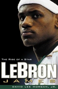 Book cover: Lebron James: The Rise of a Star