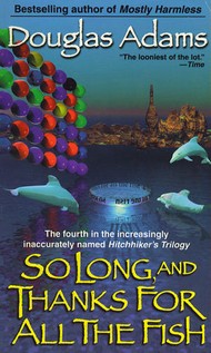Book cover: So Long, and Thanks for All the Fish