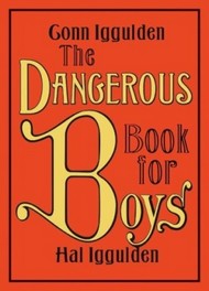 Book cover: The Dangerous Book For Boys
